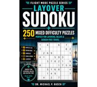 Layover Sudoku: Sudoku Puzzle Book for Adults - Mixed Difficulty Puzzles for Travel, Relaxation & Brain Training
