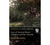 Lays of Ancient Rome, with Jory and the Armada