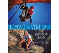 Layton Kor Beyond the Vertical (Copertina rigida)