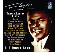 Layton, Turner - If I Didn't Care