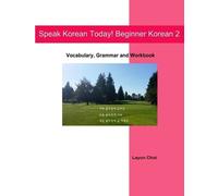 Layun Choi Speak Korean Today Beginner Korean 2 (Tascabile)