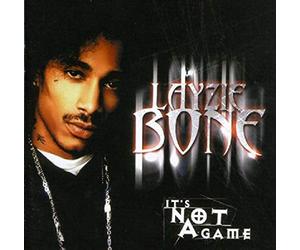 Layzie Bone - It's Not a Game