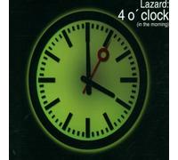 Lazard - 4 O'Clock in the Morning