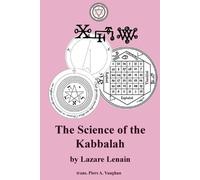 Lazare Lenain The Science of the Kabbalah (Tascabile)