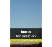 Lazarus: From Death to Glory