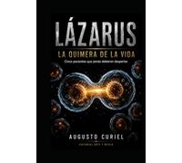 LÁZARUS: LA QUIMERA DE LA VIDA 5 PACIENTES QUE NUNCA DEBIERON DESPERTAR