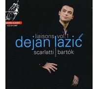 Lazic, Dejan - Liaisons Vol.1-Music Of Scarlatti & Bartok