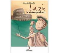 Lazio. Le statue parlanti