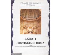 Lazio. Provincia di Roma (Vol. 1)