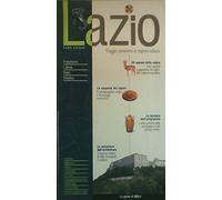 Lazio. Viaggio attraverso le regioni italiane