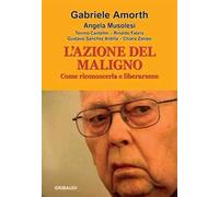 L'azione del maligno. Come riconoscerla e liberarsene