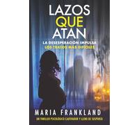 Lazos que atan: La desesperación impulsa los tratos más difíciles