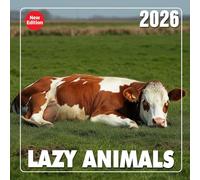 Lazy Animals Calendar 2026: Twelve peaceful scenes of total relaxation in the wild