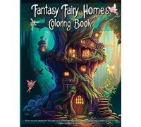 Lazy Black Cat Books Fantasy Fairy Homes Coloring Book (Tascabile)