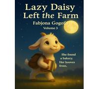 Lazy Daisy Left the Farm - Volume 3