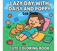 Lazy Day with Daisy and Poppy: Cute Coloring Book