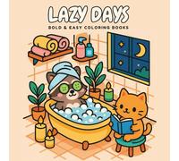 Lazy Days: Bold and Easy Coloring Books