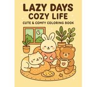 Lazy Days: Cozy Life Coloring Book - Cute and Simple Kawaii Animal Pages to Color!