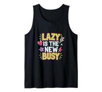 Lazy Is The New Busy Punizioni di produttività rilassate |-- Canotta