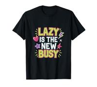 Lazy Is The New Busy Punizioni di produttività rilassate |-- Maglietta