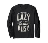 Lazy Is The New Busy Relaxed Productivity Puns |----- Maglia a Manica