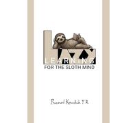 LAZY LEARNING FOR THE SLOTH MIND