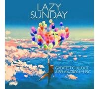 Lazy Sunday Greatest Chillout