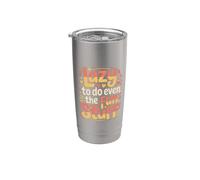 Lazy To Do Even The Fun Stuff Bradipo Rilassati |- Bicchiere termico in acciaio inox doppia parete