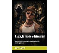 Lazza, la musica dei numeri: Virtuosismo, armonia e forma nella canzone contemporanea