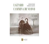 Lazzaro cammina di nuovo