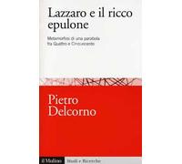 Lazzaro e il ricco Epulone. Metamorfosi di una parabola fra Quattro e Cinquecento