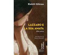 Lazzaro e la sua amata. Atto unico