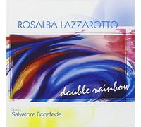 Lazzarotto Rosalba - Double Rainbow