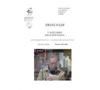 L'azzurro dell'infanzia. Intervista e videoritratto. Ediz. multilingue. Con CD Audio
