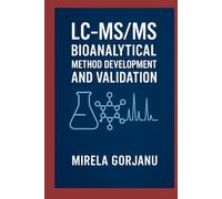 LC-MS/MS Bioanalytical Method Development and Validation