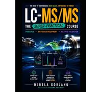 LC-MS The Super-Practical Course Principle · Method Development · Method Validation