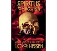 LC Von Hessen Spiritus Ex Machina (Tascabile)