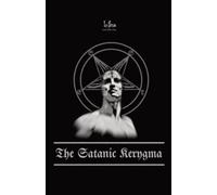 Lcf Ns The Satanic Kerygma (Tascabile)