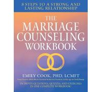 LCMFT, Emily Cook PhD The Marriage Counseling Workbook (Tascabile)
