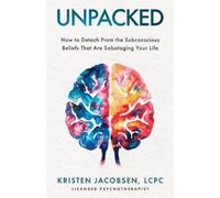 Lcpc Kristen Jacobsen Unpacked (Tascabile)