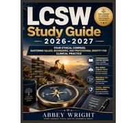 LCSW Study Guide 2026-2027: YOUR ETHICAL COMPASS: MASTERING VALUES, BOUNDARIES, AND PROFESSIONAL IDENTITY FOR CLINICAL PRACTICE