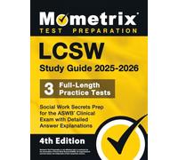 LCSW Study Guide - Full-Length Practice Tests, Social Work Secrets Prep for the ASWB Clinical Exam with Detailed Answer Explanation: 4th Edition