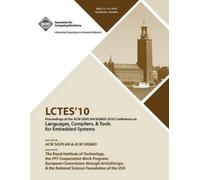 Lctes 10 Confer LCTES 2010 Proceedings of the 2010 SIGPLAN/SIGBED Co (Tascabile)
