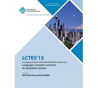 Lctes 13 Confer Lctes 13 Proceedings of the 2013 ACM Sigplan/Sigbed (Tascabile)