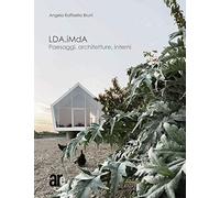 LDA.iMdA. Paesaggi, architetture, interni. Ediz. italiana e inglese