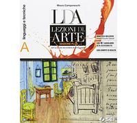 LDA. Lezioni d'arte. Ediz. plus. Per la Scuola media. Con e-book. Con espansione online. Linguaggi e tecniche (Vol. A)