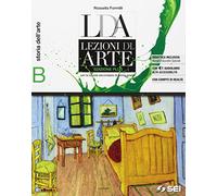 LDA. Lezioni di arte. Ediz. plus. Per la Scuola media. Con e-book. Con espansione online. Storia dell'arte (Vol. B)