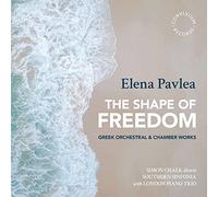 Elena Pavlea Elena Pavlea: The Shape of Freedom: Freek Orchestral & Chamber (CD)
