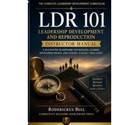 LDR 101: Foundations of Leadership: Instructor Manual