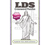LDS Crossword Puzzle: LDS-themed Crossword Puzzles with Easy to Read Print about LDS, Faith Based, Mormon, Latter-day Saint, Scripture and More | 6 X ... For Gifts, Vacations, Holidays, Learning